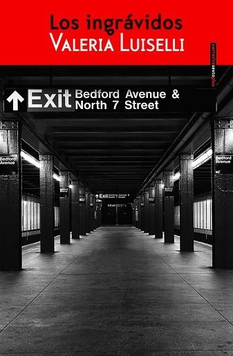 LOS INGRAVIDOS | 9786077781424 | Valeria Luiselli