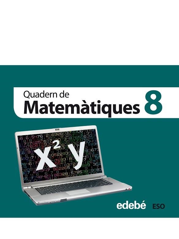 QUADERN DE MATEMATIQUES 8 | 9788468301372 | VVAA
