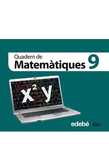 QUADERN DE MATEMATIQUES 9 | 9788468301389 | VVAA