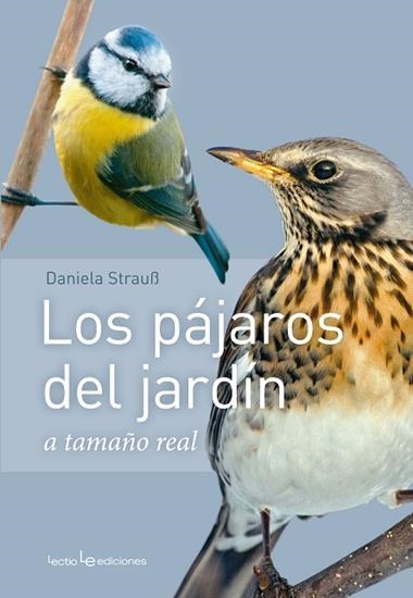 LOS PAJAROS DEL JARDIN | 9788416918409 | DANIELA STRAUB