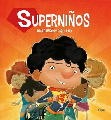 SUPERNIÑOS | 9788491422235 | ANYA DAMIRON & PABLO PINO