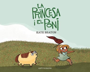 LA PRINCESA I EL PONI | 09788467928068 | KATE BEATON