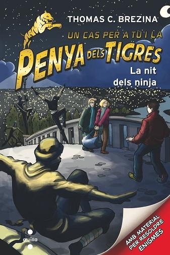 UN CAS PER A TU I LA PENYA DELS TIGRES 06 LA NIT DELS NINJA | 9788466144780 | THOMAS C BREZINA