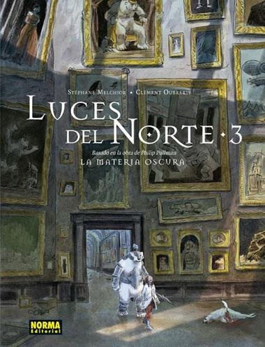 LUCES DEL NORTE 03 LA MATERIA OSCURA | 9788467932133 | STEPHANE MELCHIOR & CLEMENT OUBRERIE