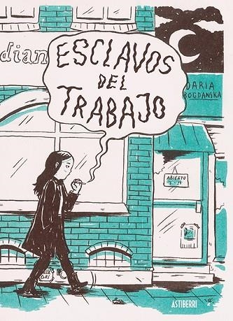 ESCLAVOS DEL TRABAJO | 9788416880799 | DARIA BOGDANSKA