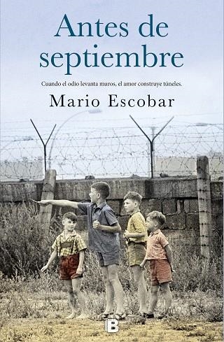 ANTES DE SEPTIEMBRE | 9788466663915 | MARIO ESCOBAR GOLEROS