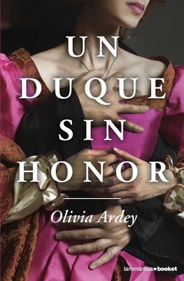 UN DUQUE SIN HONOR | 9788408193739 | OLIVIA ARDLEY