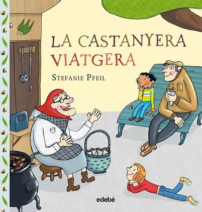 LA CASTANYERA VIATGERA | 9788468334011 | STEFANIE PFEIL