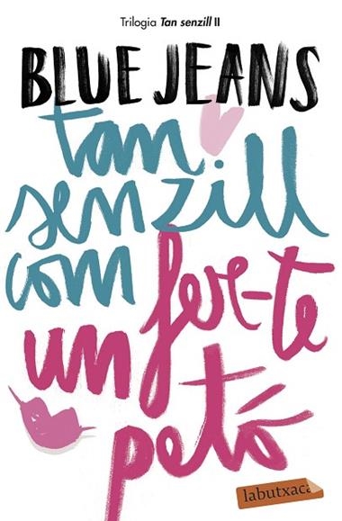 TAN SENZILL COM FER-TE UN PETO | 9788417420147 | BLUE JEANS