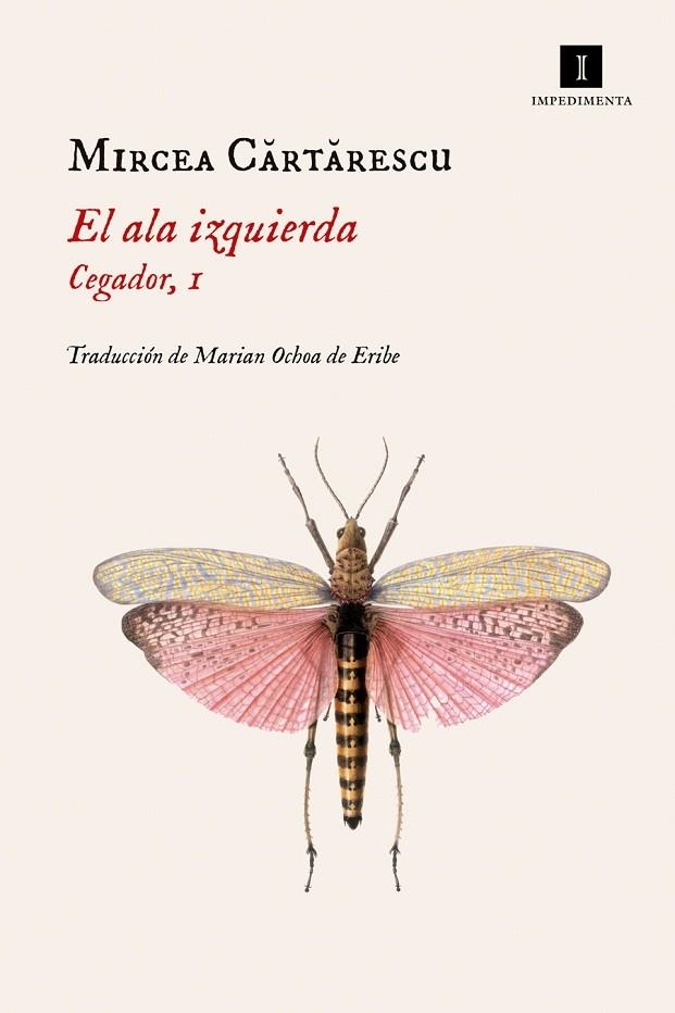 CEGADOR 1 EL ALA IZQUIERDA | 9788417115869 | MIRCEA CARTARESCU