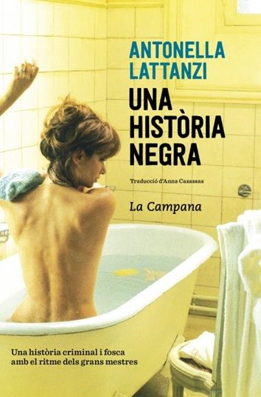 UNA HISTORIA NEGRA | 9788416863419 | ANTONELLA LATTANZI
