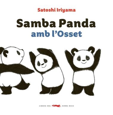 SAMBA PANDA AMB L'OSSET | 9788494773303 | SATOSHI IRIYAMA