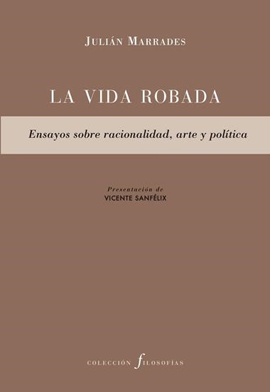 LA VIDA ROBADA | 9788417143633 | JULIAN MARRADES
