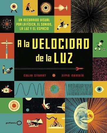 A LA VELOCIDAD DE LA LUZ | 9788408190820 | COLIN STUART & XIMO ABADIA