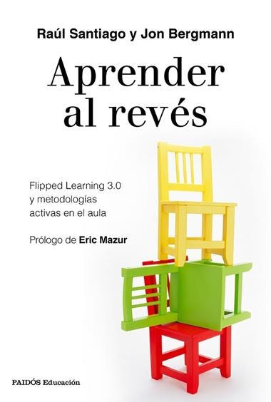 APRENDER AL REVES | 9788449334863 | RAUL SANTIAGO & JON BERGMANN