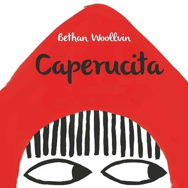 CAPERUCITA | 9788494795145 | BETHAN WOOLLVIN