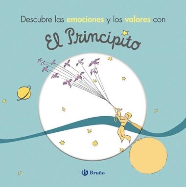 DESCUBRE LAS EMOCIONES Y LOS VALORES CON EL PRINCIPITO | 9788469624777 | ANTOINE DE SAINT-EXUPERY