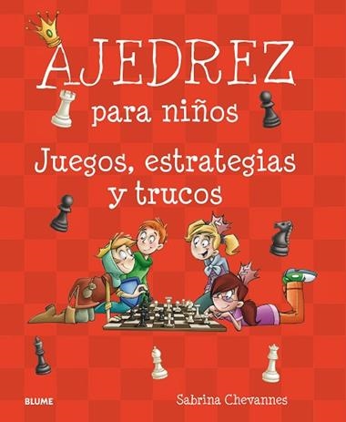 AJEDREZ PARA NIÑOS | 9788417492007 | SABRINA CHEVANNES