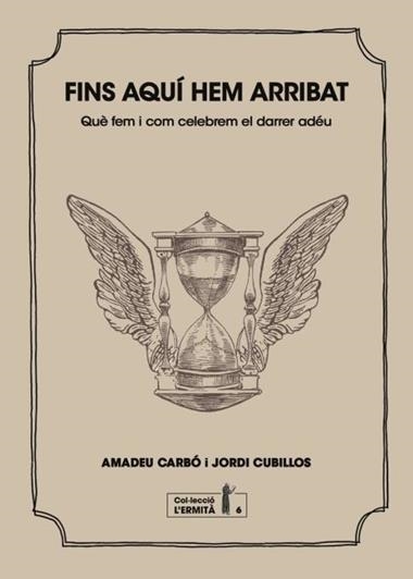 FINS AQUI HEM ARRIBAT | 9788494447341 | AMADEU CARBO & JORDI CUBILLOS