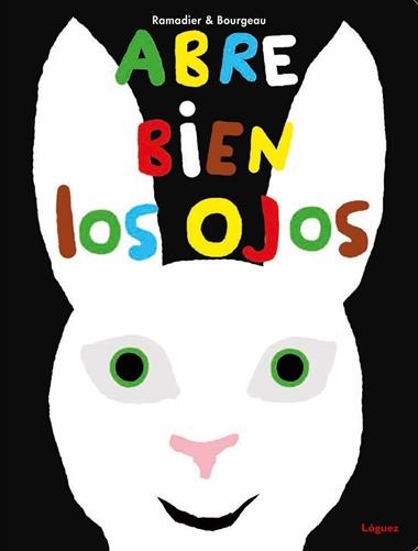 ABRE BIEN LOS OJOS | 9788494818318 | RAMADIER & BOUGEAU