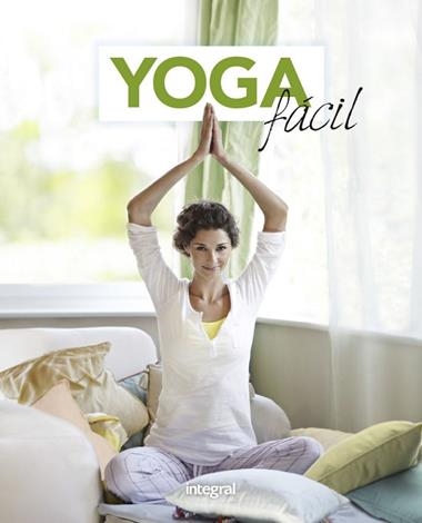 YOGA FACIL | 9788491181477 | VARIOS AUTORES