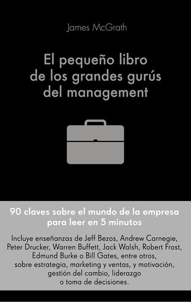 EL PEQUEÑO LIBRO DE LOS GRANDES GURUS DEL MANAGEMENT | 9788416928491 | JIM MCGRATH