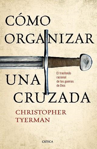 COMO ORGANIZAR UNA CRUZADA | 9788491990321 | CHRISTOPHER TYERMAN
