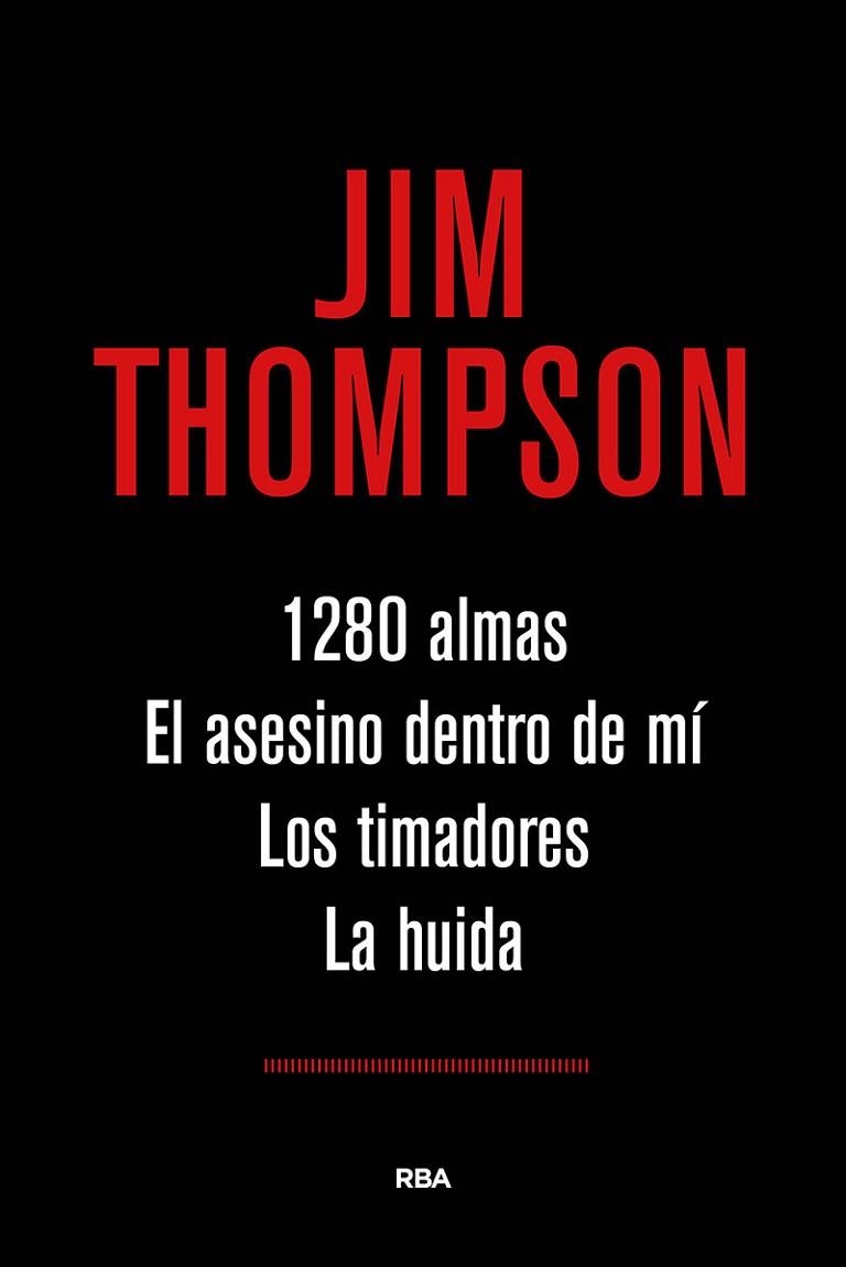 1280 ALMAS & EL ASESINO DENTRO DE MI & LOS TIMADORES & LA HUIDA | 9788491871019 | JIM THOMPSON