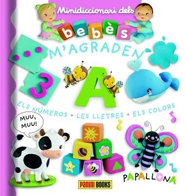 MINIDICCIONARI M'AGRADEN ELS NUMEROS LES LLETRES ELS COLORS | 9788491672388 | VVAA