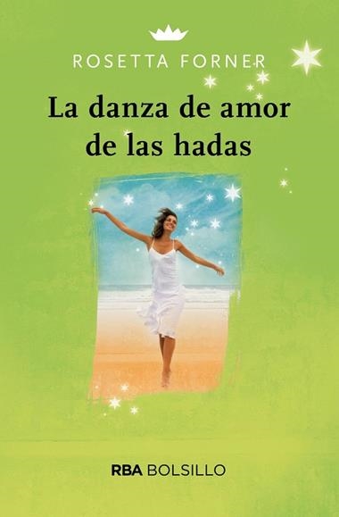 LA DANZA DE AMOR DE LAS HADAS | 9788491870791 | ROSETTA FORNER