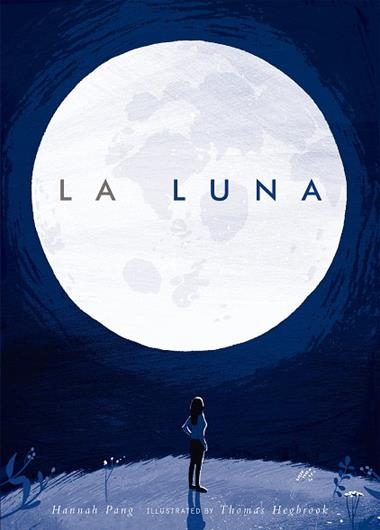LA LUNA | 9788408190271 | HANNAH PANG & THOMAS HEGBROOK
