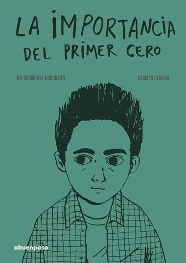 LA IMPORTANCIA DEL PRIMER CERO | 9788417555030 | OTI RODRIGUEZ MARCHANTE & CARMEN SEGOVIA