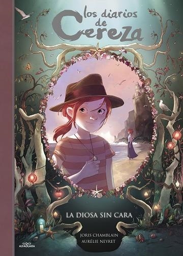 LOS DIARIOS DE CEREZA 04 LA DIOSA SIN CARA | 9788420487663 | JORIS CHAMBLAIN & AURELIE NEYRET