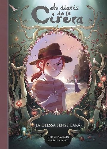 ELS DIARIS DE LA CIRERA 04 LA DEESSA SENSE CARA | 9788420487809 | JORIS CHAMBLAIN & AURELIE NEYRET
