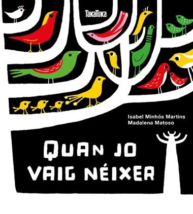 QUAN JO VAIG NEIXER | 9788417383244 | ISABEL MINHOS MARTINS