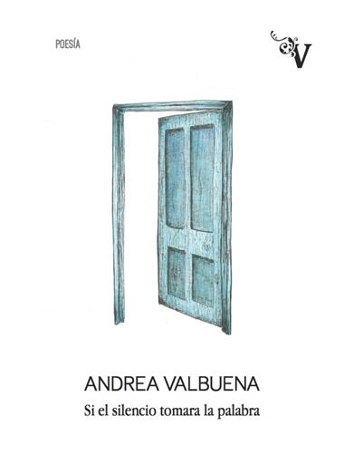 SI EL SILENCIO TOMARA LA PALABRA | 9788417096427 | ANDREA VALBUENA RODRIGUEZ
