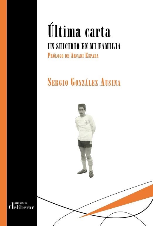 ULTIMA CARTA UN SUICIDIO EN MI FAMILIA | 9788417252045 | GONZÁLEZ AUSINA, SERGIO