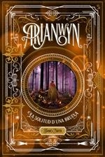 ARIANWYN 2 LA SOLITUD D'UNA BRUIXA | 9788424661458 | JAMES NICOL