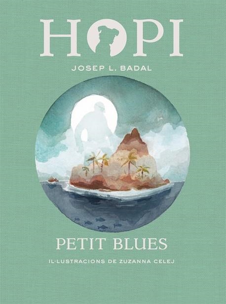 HOPI 11 PETIT BLUES | 9788424662790 | JOSEP L. BADAL & ZUZANNA CELEJ
