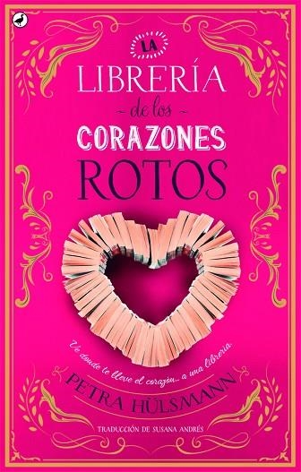 LA LIBRERIA DE LOS CORAZONES ROTOS | 9788416673698 | PETRA HULSMANN