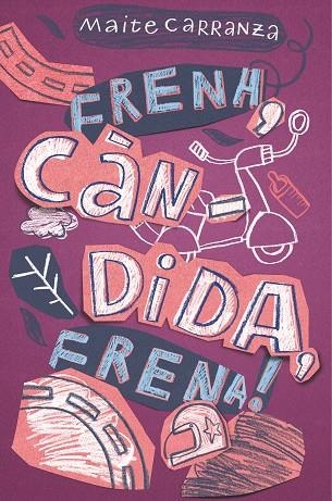 FRENA CANDIDA FRENA! | 9788466143660 | MAITE CARRANZA