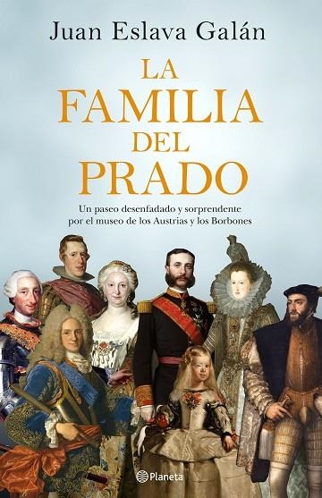 LA FAMILIA DEL PRADO | 9788408194422 | JUAN ESLAVA GALAN