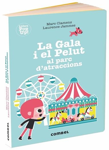 LA GALA I EL PELUT AL PARC D'ATRACCIONS | 9788491014041 | MARC CLAMENS & LAURENCE JAMMES