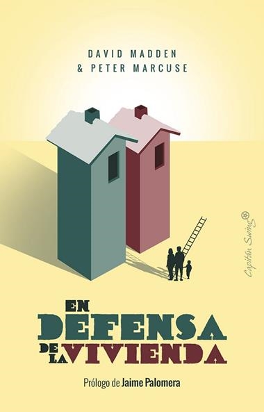 EN DEFENSA DE LA VIVIENDA | 9788494886171 | DAVID MADDEN & PETER MARCUSE
