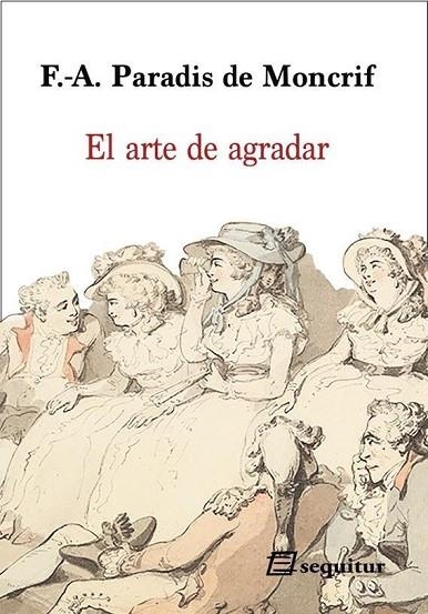 EL ARTE DE AGRADAR | 9788415707547 | F. A. PARADIS DE MONCRIF