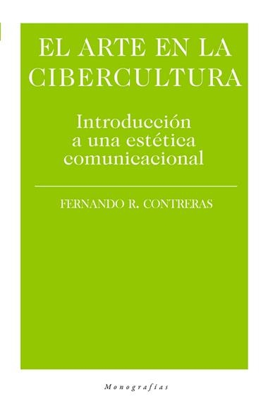EL ARTE DE LA CIBERCULTURA | 9788417408589 | FERNANDO R. CONTRERAS