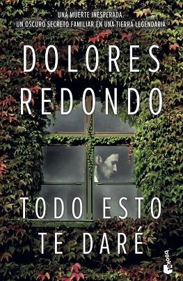 Todo esto te dare | 9788408196440 | Dolores Redondo