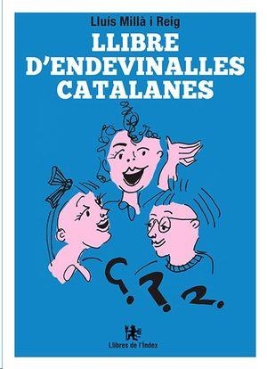 LLIBRE D'ENDEVINALLES CATALANES | 9788494941207 | LLUIS MILLA I REIG