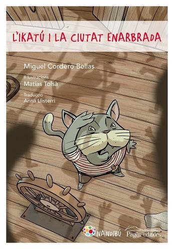 L'IKATU I LA CIUTAT ENARBRADA | 9788413030258 | MIQUEL CORDERO BELLAS & MATIAS TOLSA