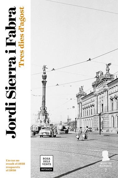 INSPECTOR MASCARELL 07 TRES DIES D'AGOST | 9788417444570 | JORDI SIERRA I FABRA